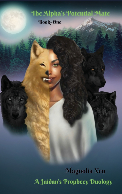 The Alpha’s Potential Mate~Book One