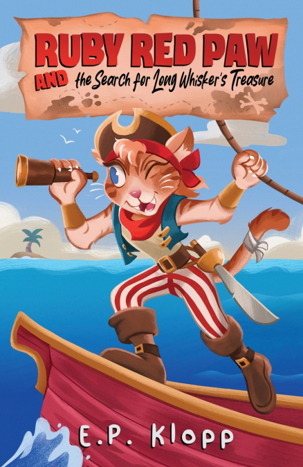 Ruby Red Paw & The Search for Long Whisker’s Treasure