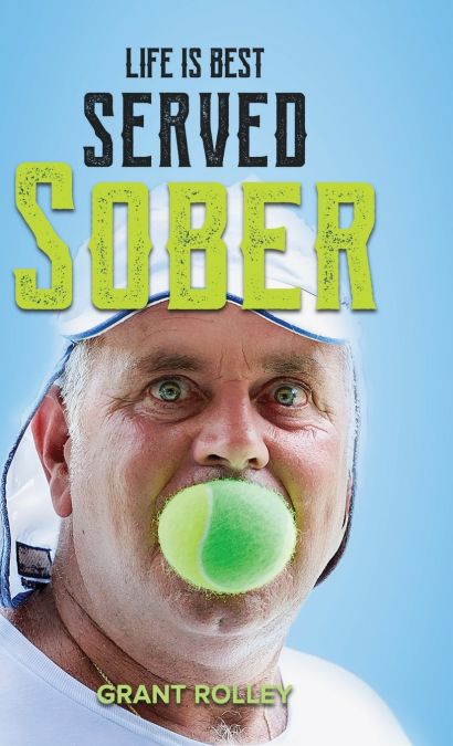 Life Is Best Served Sober