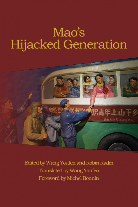 Mao’s Hijacked Generation