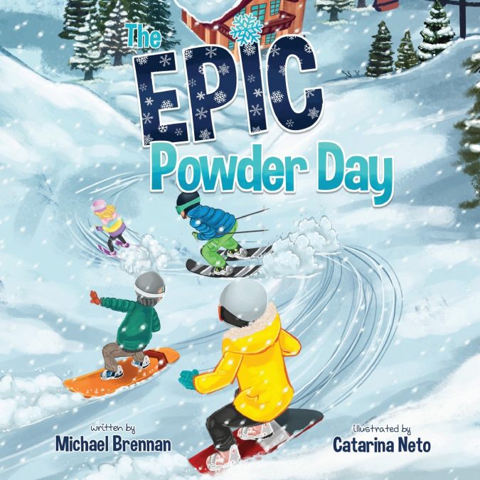 The Epic Powder Day