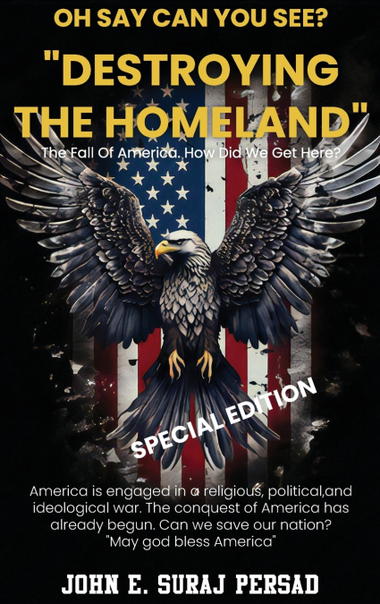 Destroying the Homeland  (Oh Say Can You See Special Edition)