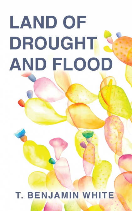 Land of Drought and Flood