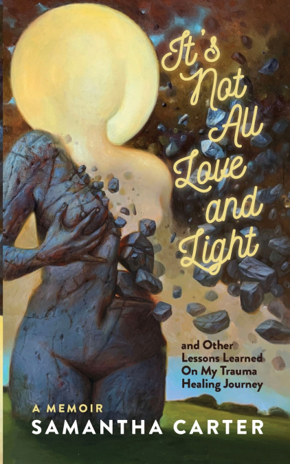 It’s Not All Love and Light