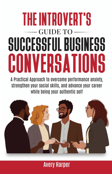 The Introvert’s Guide to Successful Business Conversations