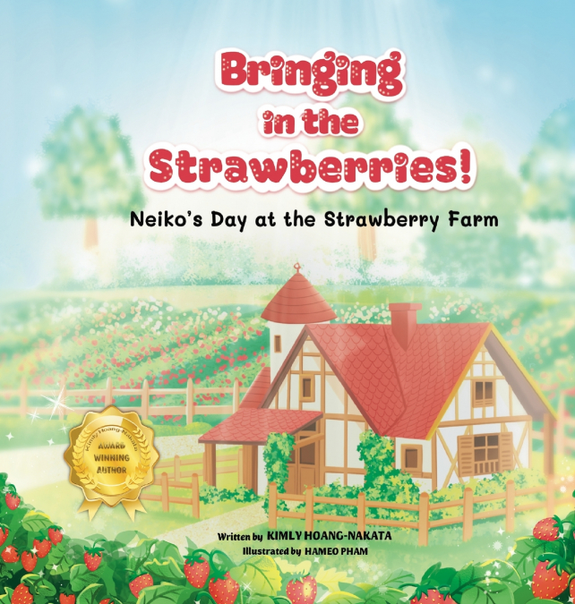 Bringing in the Strawberries!