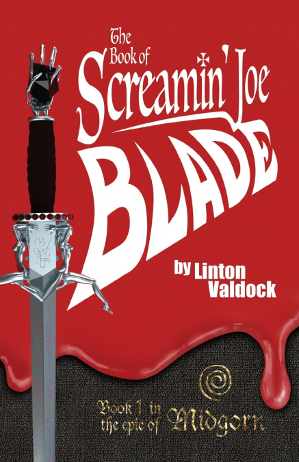 The Book of Screamin’ Joe Blade