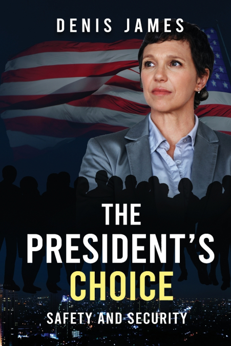 The President’s Choice