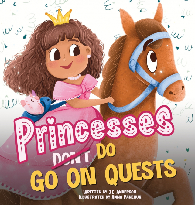 Princesses Don’t Go On Quests