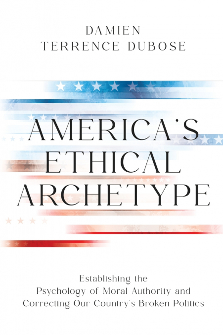 America’s Ethical Archetype