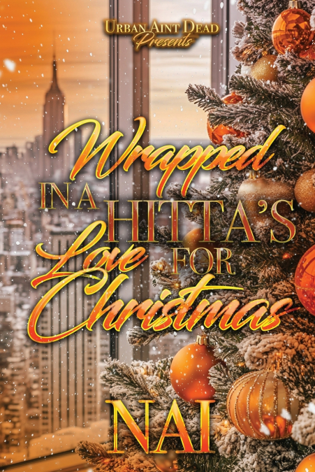 Wrapped Up In A Hitta’s Love For Christmas