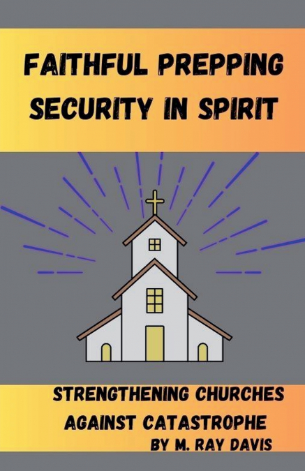 Faithful Prepping Security in Spirit