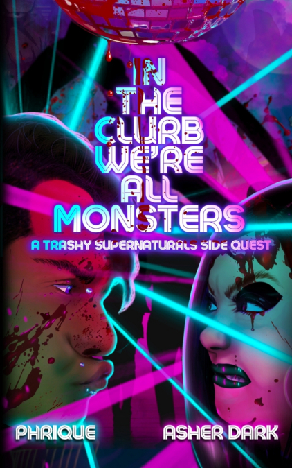 In the Clurb We’re All Monsters