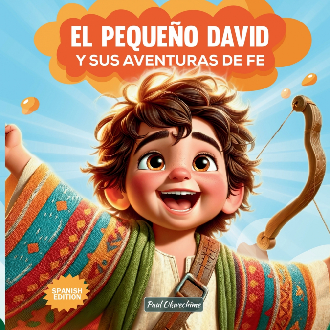 El Pequeño David Y sus aventuras de fe
