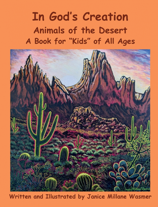 In God’s Creation Animals of the Desert A Book for Kids of All Ages