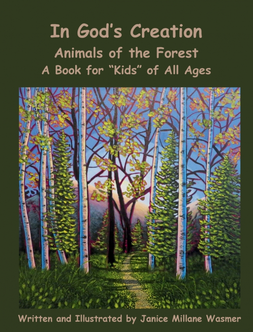 In God’s Creation Animals of the Forest A Book for Kids of All Ages