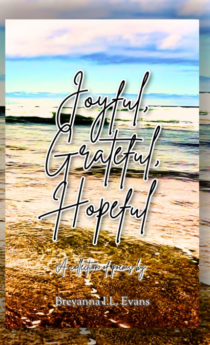 Joyful, Grateful, Hopeful