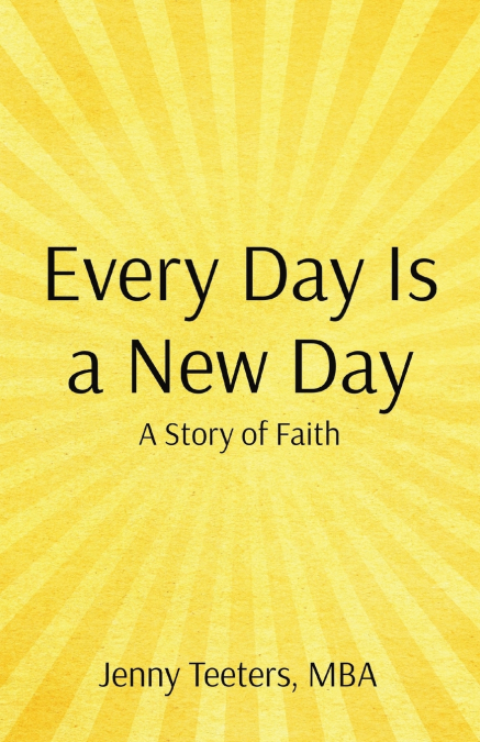 Every Day Is a New Day