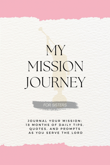 My Mission Journey For Sisters