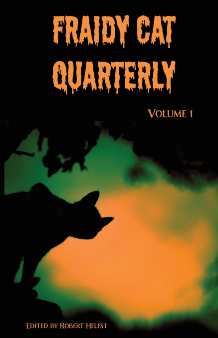 Fraidy Cat Quarterly