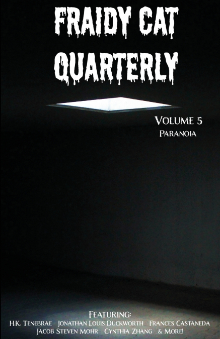 Fraidy Cat Quarterly