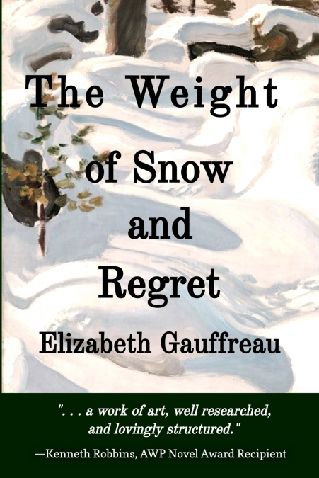The Weight of Snow and Regret