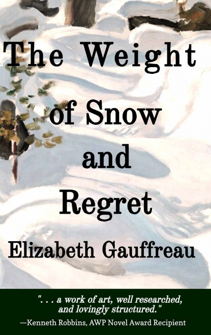 The Weight of Snow and Regret