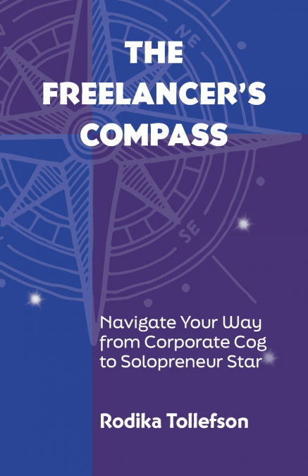 The Freelancer’s Compass