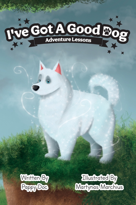 I’ve Got A Good Dog Adventure Lessons