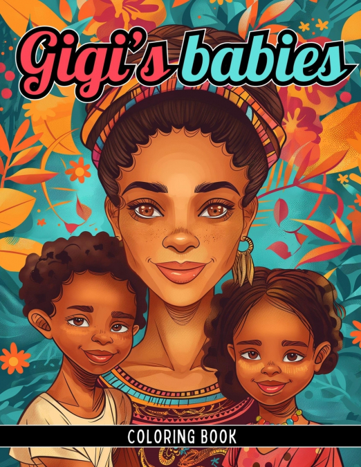 Gigi’s Babies