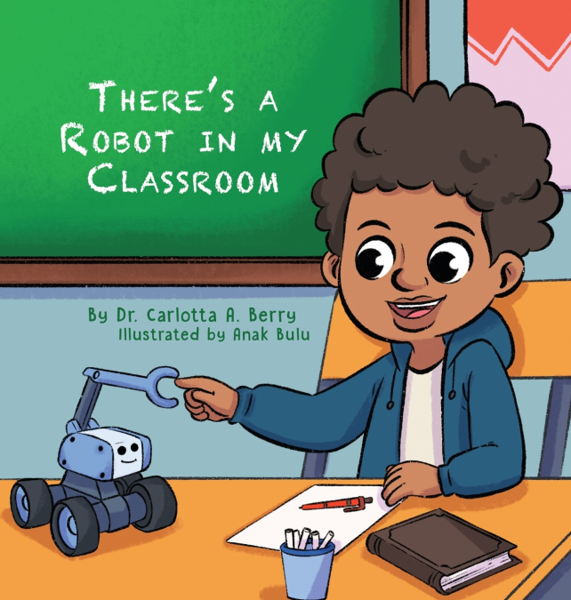 There’s a Robot in my Classroom