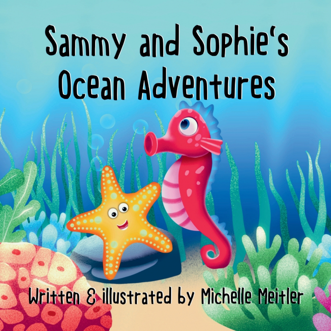 Sammy & Sophie’s Ocean Adventures