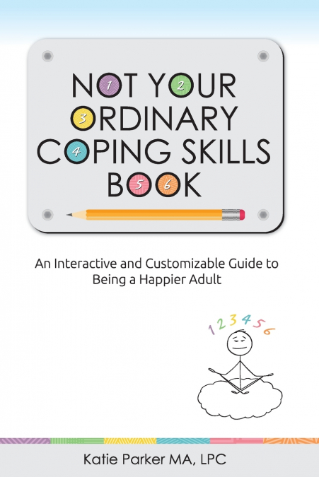 NOT YOUR ORDINARY COPING SKILLS BOOK
