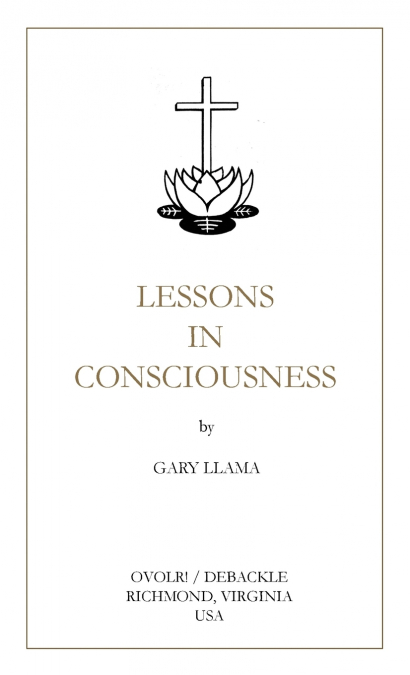 LESSONS  IN  CONSCIOUSNESS