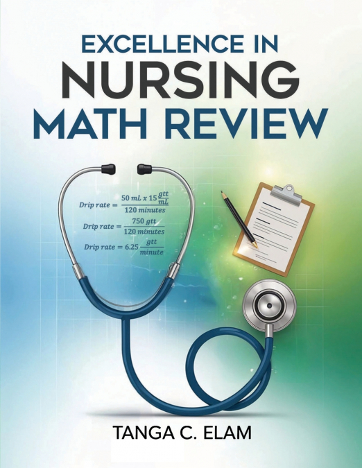 Excellence in Nursing  Math Review