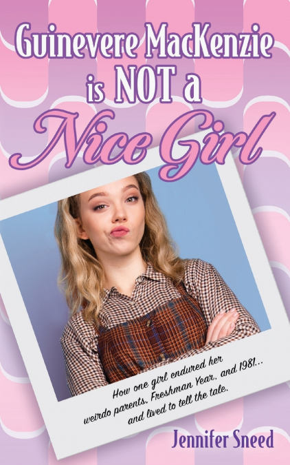 Guinevere MacKenzie is Not a Nice Girl