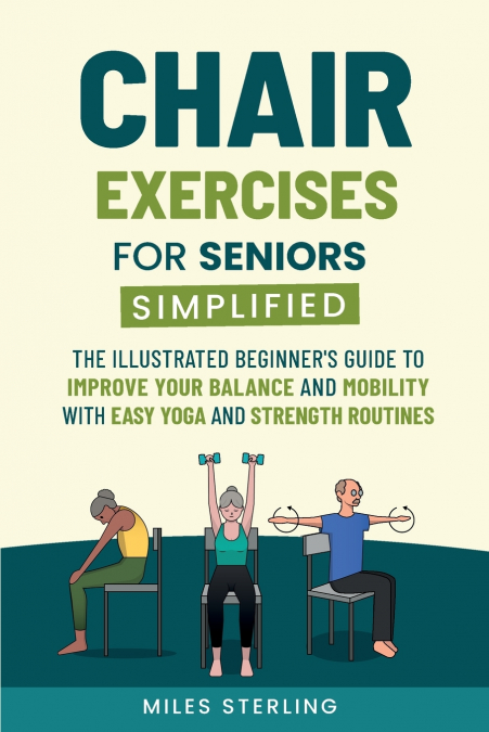 Chair Exercises for Seniors Simplified