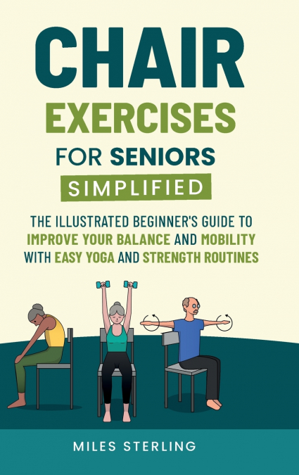 Chair Exercises for Seniors Simplified