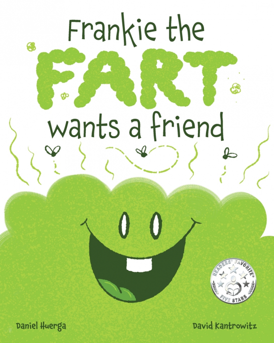 Frankie the Fart Wants a Friend
