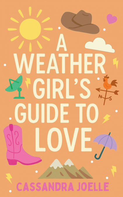 A Weather Girl’s Guide to Love
