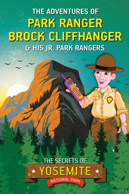 The Adventures of Park Ranger Brock Cliffhanger & His Jr. Park Rangers