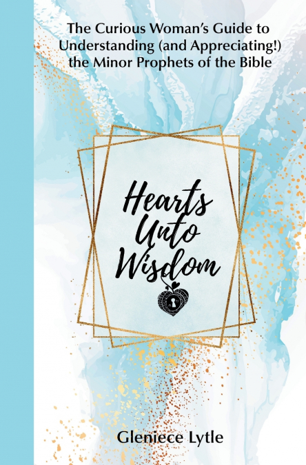 Hearts Unto Wisdom