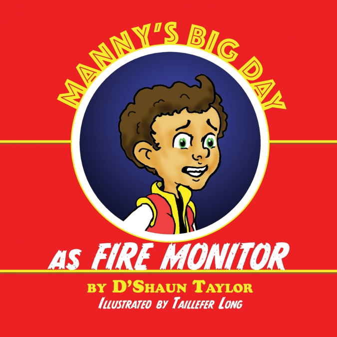 Manny’s Big Day as Fire Monitor