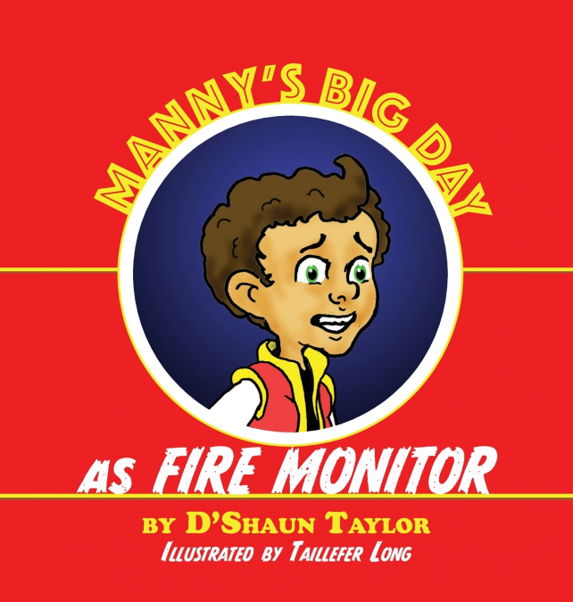 Manny’s Big Day as Fire Monitor