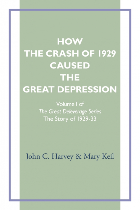 How the Crash of 1929 Caused te Great Depression