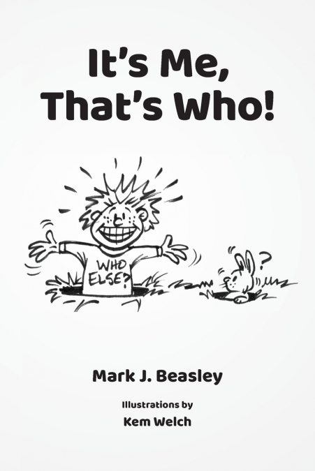 It’s Me, That’s Who!