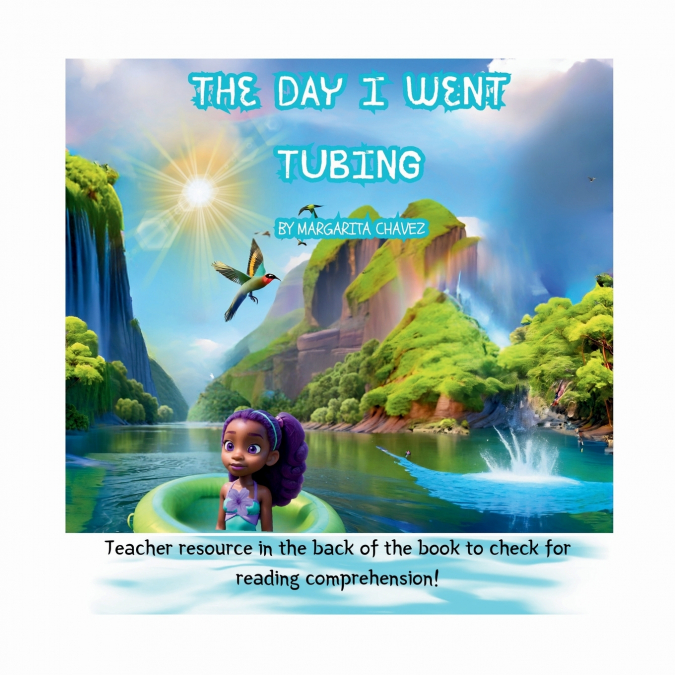 The Day I Went Tubing