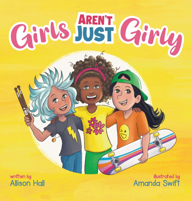GIRLS Aren’t Just Girly