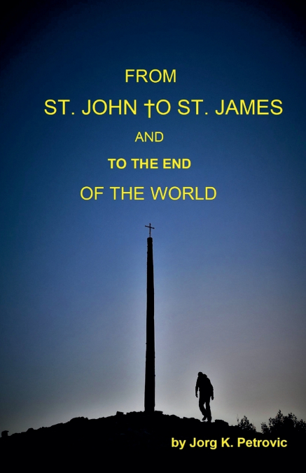 From St. John to St. James and to the End of the World
