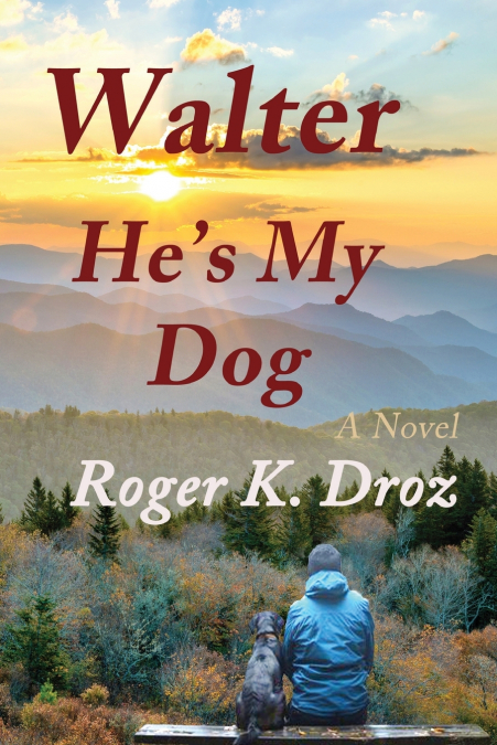 Walter, He’s My Dog